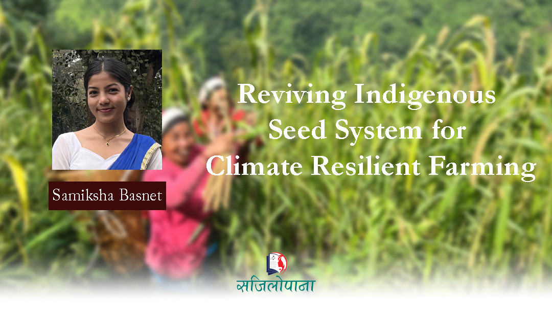 Reviving Indigenous Seed System for Climate  Resilient Farming